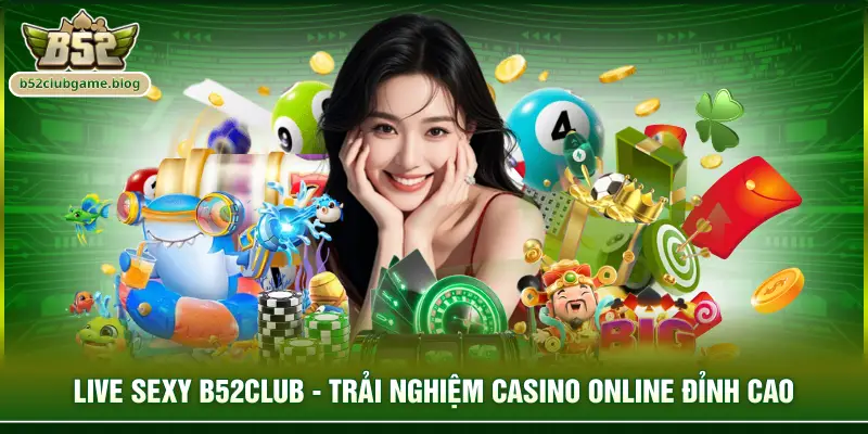 Live Sexy B52club